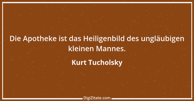 Zitat von Kurt Tucholsky 561