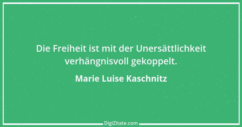 Zitat von Marie Luise Kaschnitz 3