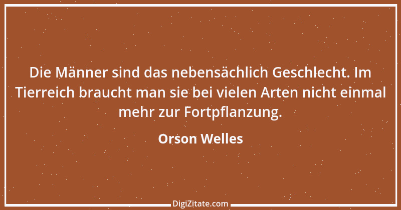 Zitat von Orson Welles 17