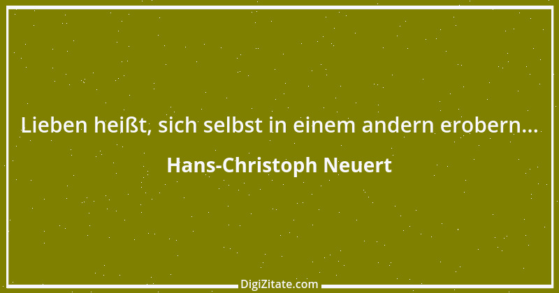 Zitat von Hans-Christoph Neuert 15