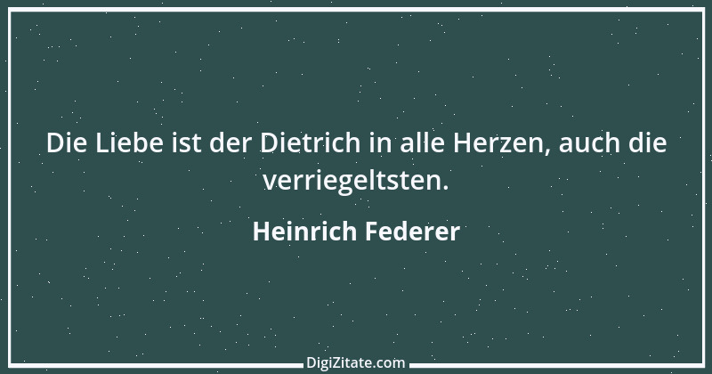 Zitat von Heinrich Federer 8