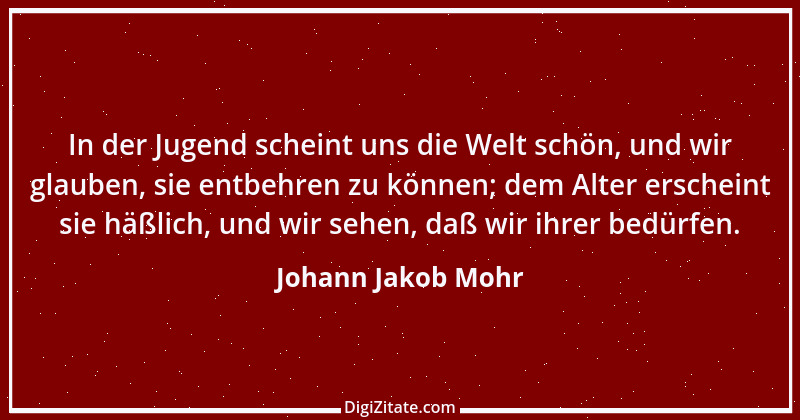 Zitat von Johann Jakob Mohr 55