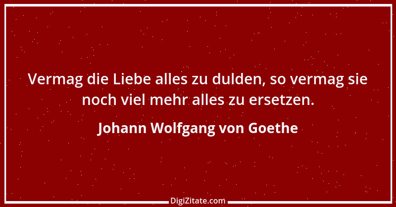 Zitat von Johann Wolfgang von Goethe 3021