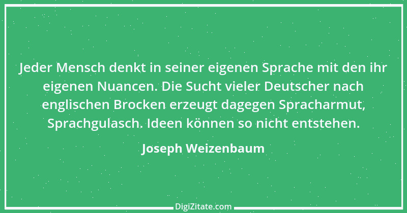 Zitat von Joseph Weizenbaum 22