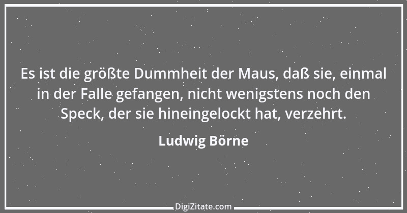 Zitat von Ludwig Börne 143