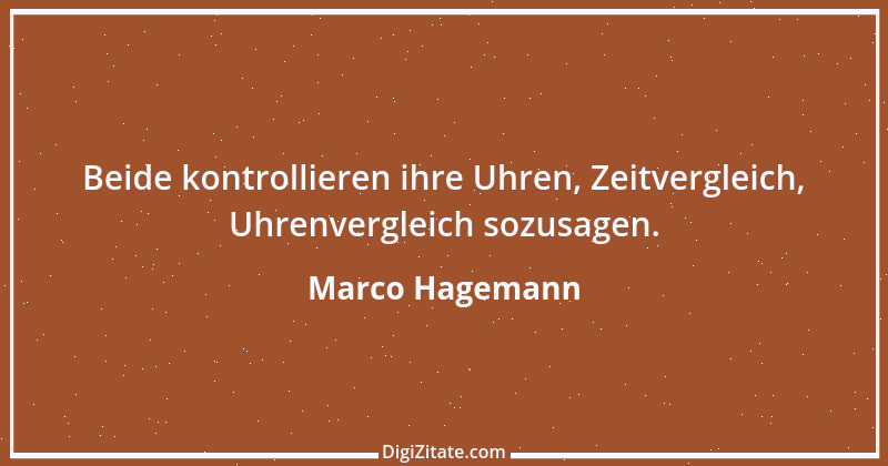 Zitat von Marco Hagemann 6