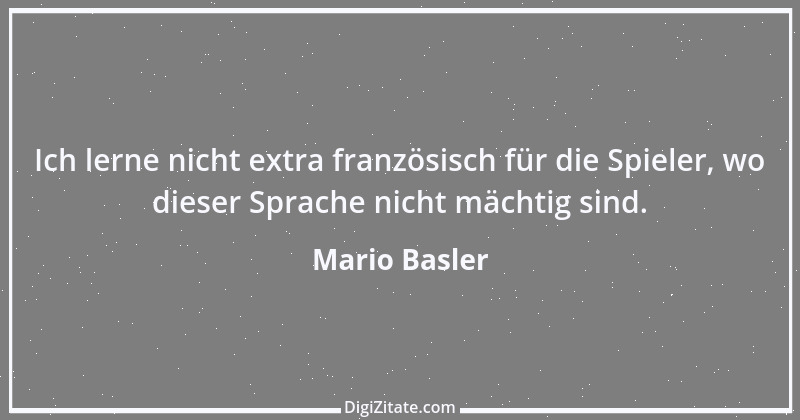 Zitat von Mario Basler 46