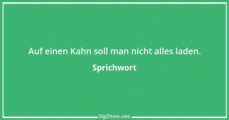 Zitat von Sprichwort 9013