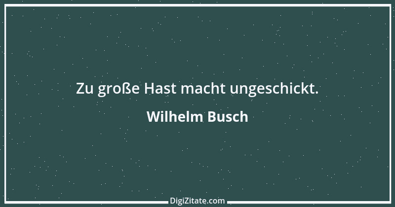 Zitat von Wilhelm Busch 573