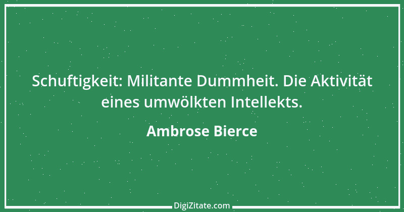 Zitat von Ambrose Bierce 252