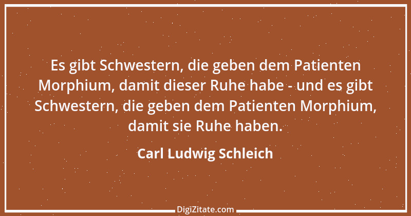 Zitat von Carl Ludwig Schleich 1