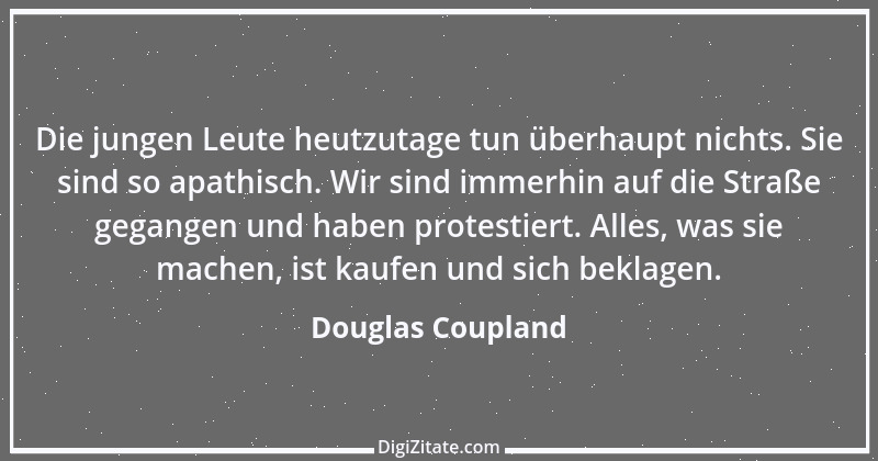 Zitat von Douglas Coupland 5