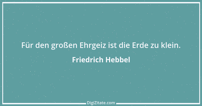 Zitat von Friedrich Hebbel 377