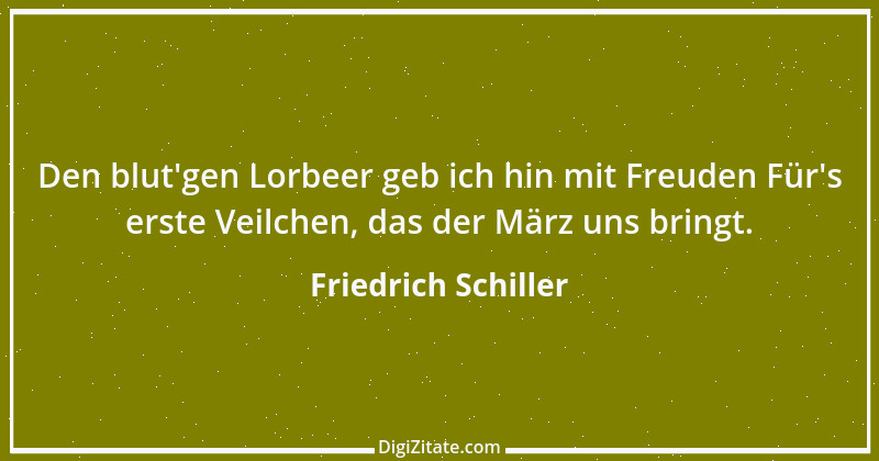 Zitat von Friedrich Schiller 539