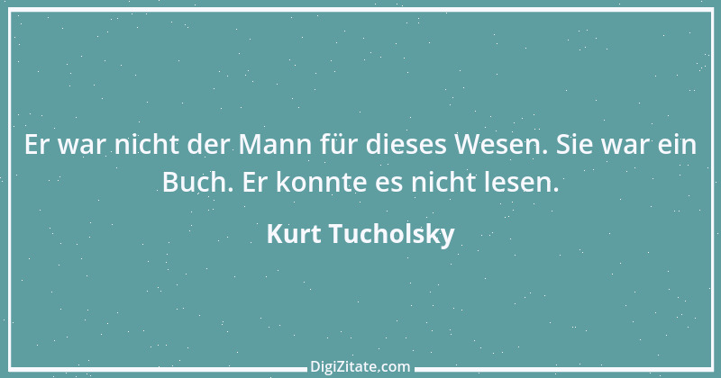 Zitat von Kurt Tucholsky 563