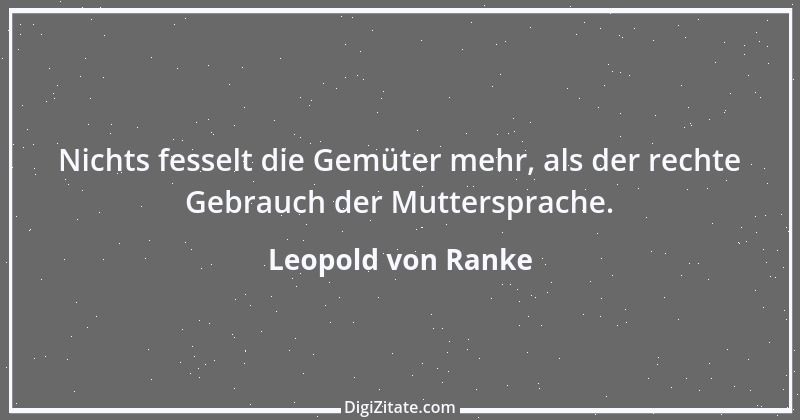 Zitat von Leopold von Ranke 66