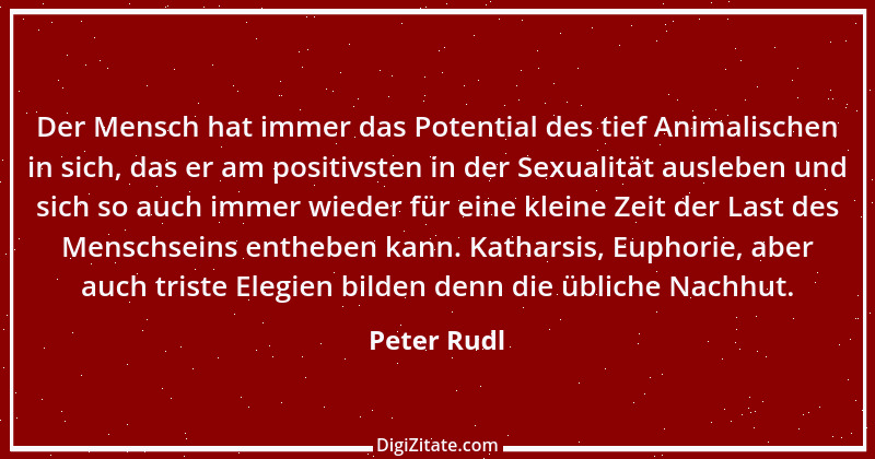 Zitat von Peter Rudl 296