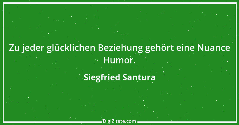 Zitat von Siegfried Santura 41