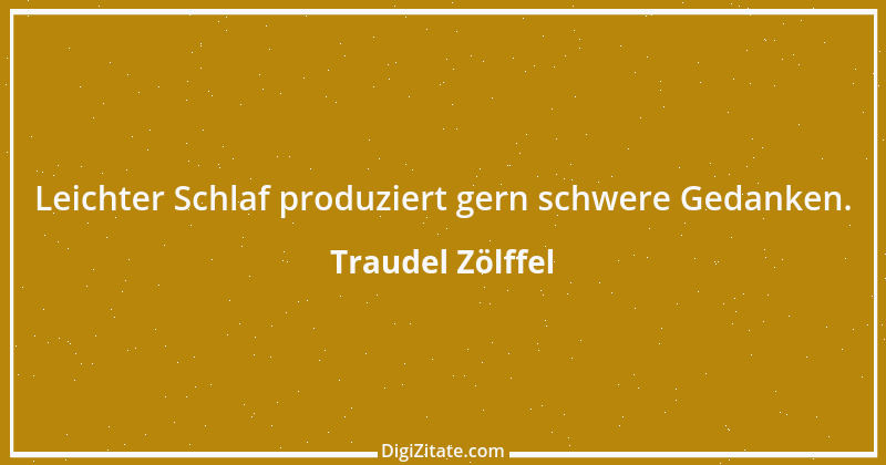 Zitat von Traudel Zölffel 7