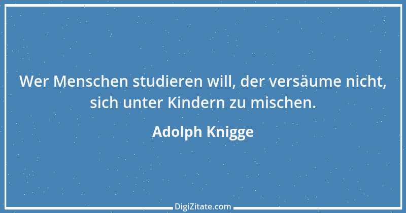 Zitat von Adolph Knigge 80