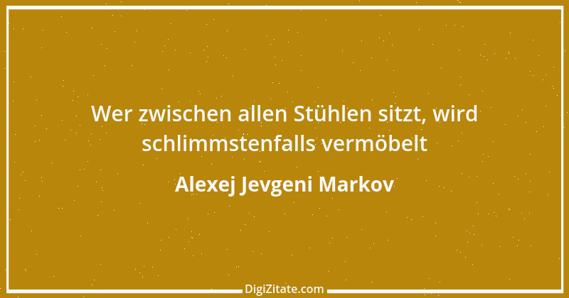 Zitat von Alexej Jevgeni Markov 1