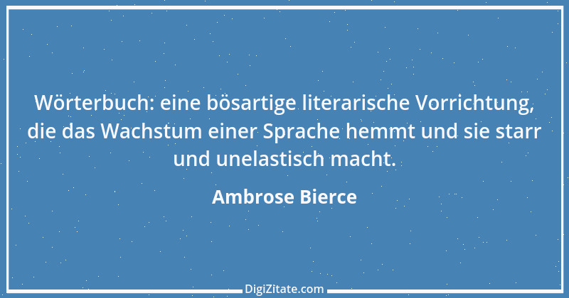 Zitat von Ambrose Bierce 253