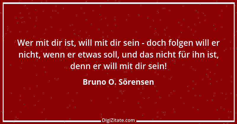 Zitat von Bruno O. Sörensen 40