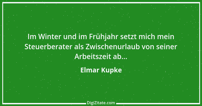 Zitat von Elmar Kupke 353