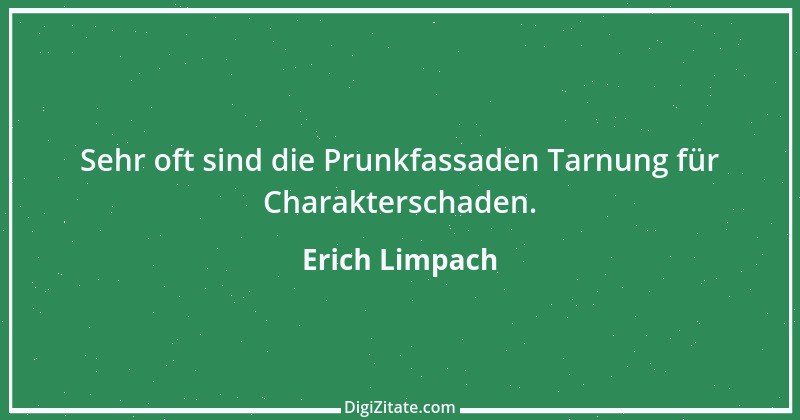 Zitat von Erich Limpach 182