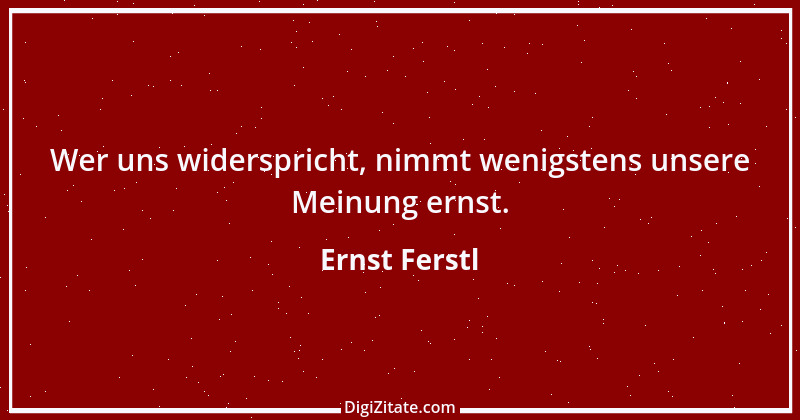 Zitat von Ernst Ferstl 1464