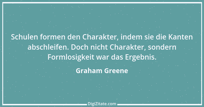 Zitat von Graham Greene 99