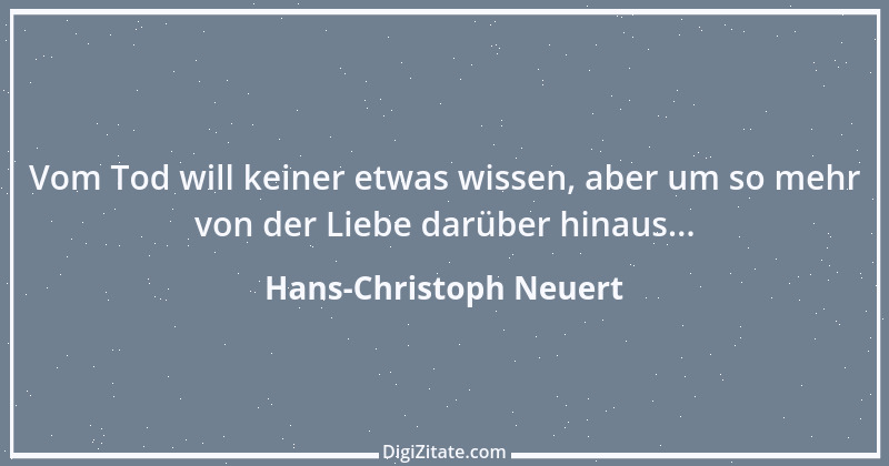 Zitat von Hans-Christoph Neuert 17