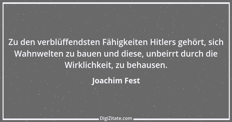 Zitat von Joachim Fest 8