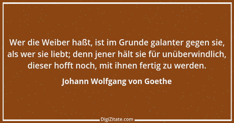 Zitat von Johann Wolfgang von Goethe 3023