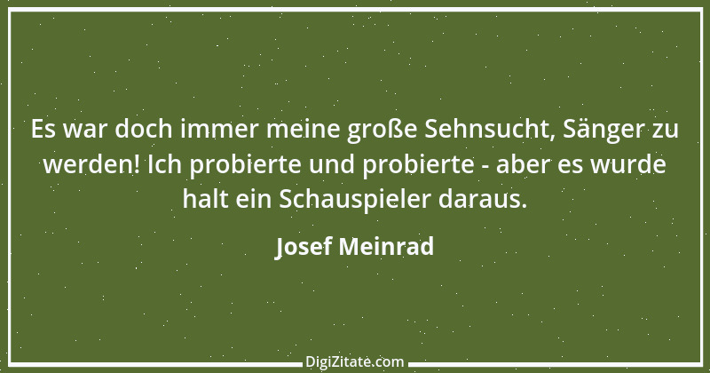 Zitat von Josef Meinrad 3