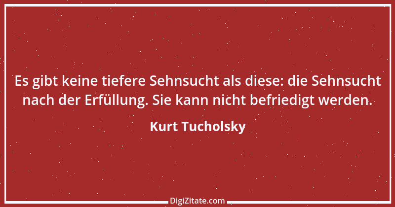 Zitat von Kurt Tucholsky 564