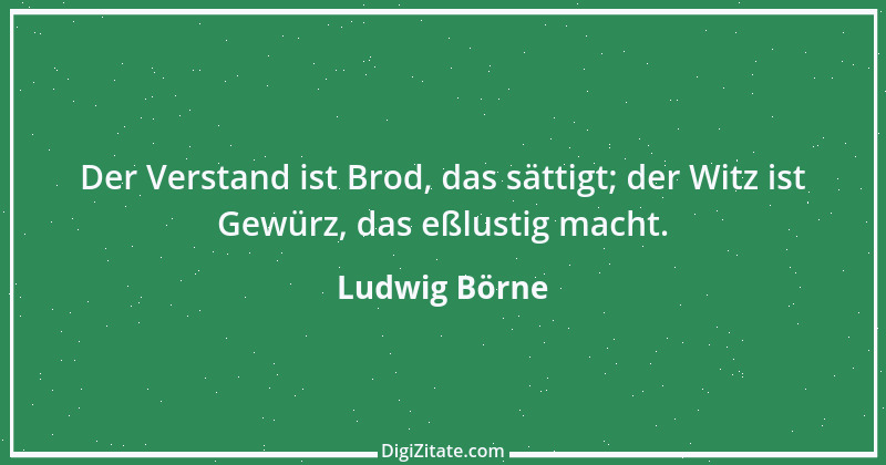 Zitat von Ludwig Börne 145