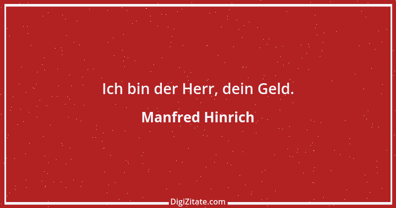 Zitat von Manfred Hinrich 197