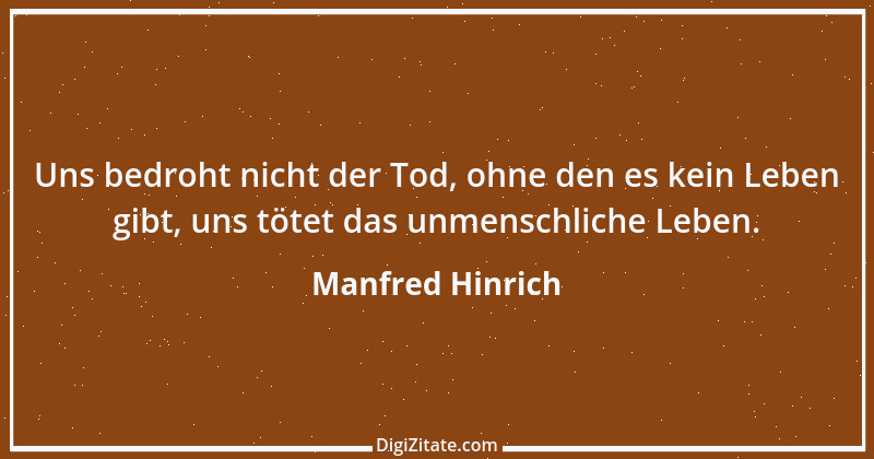 Zitat von Manfred Hinrich 3197