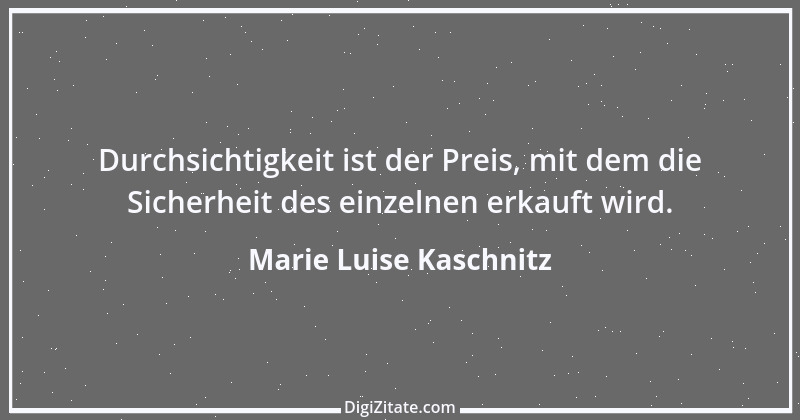 Zitat von Marie Luise Kaschnitz 6