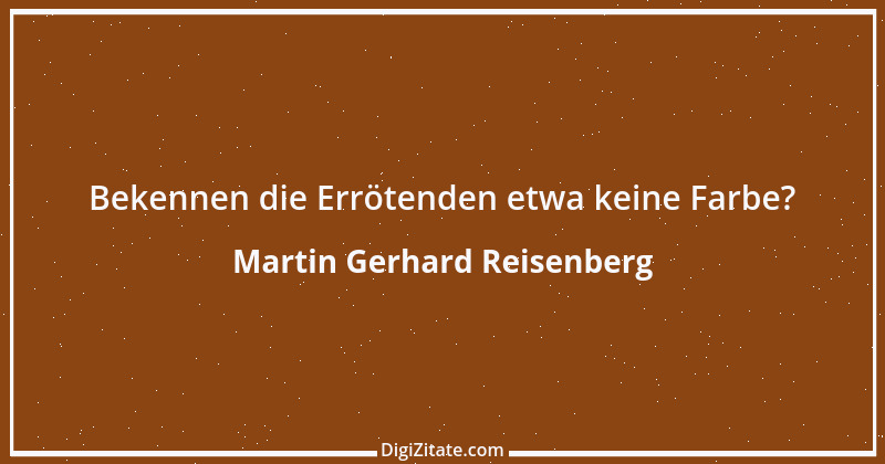 Zitat von Martin Gerhard Reisenberg 2338