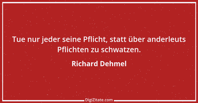 Zitat von Richard Dehmel 57