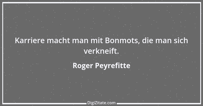 Zitat von Roger Peyrefitte 4