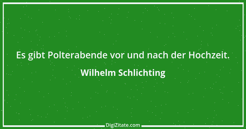 Zitat von Wilhelm Schlichting 105