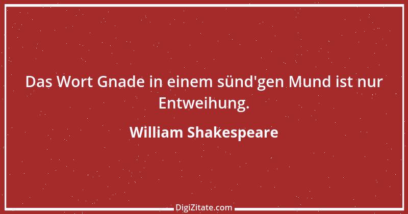 Zitat von William Shakespeare 609