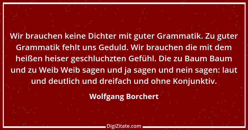 Zitat von Wolfgang Borchert 4