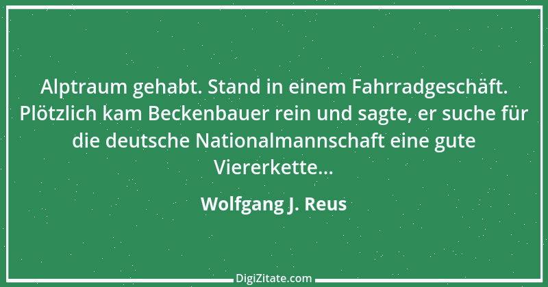 Zitat von Wolfgang J. Reus 863