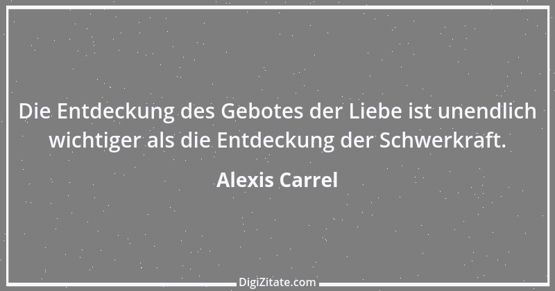 Zitat von Alexis Carrel 1