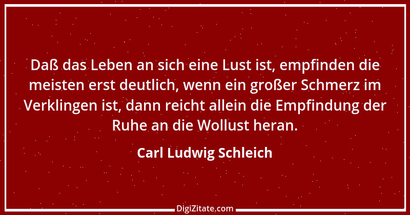 Zitat von Carl Ludwig Schleich 3