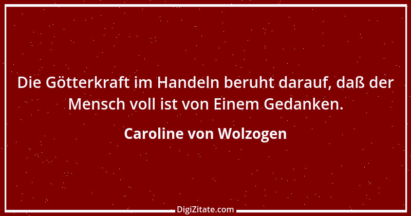 Zitat von Caroline von Wolzogen 5